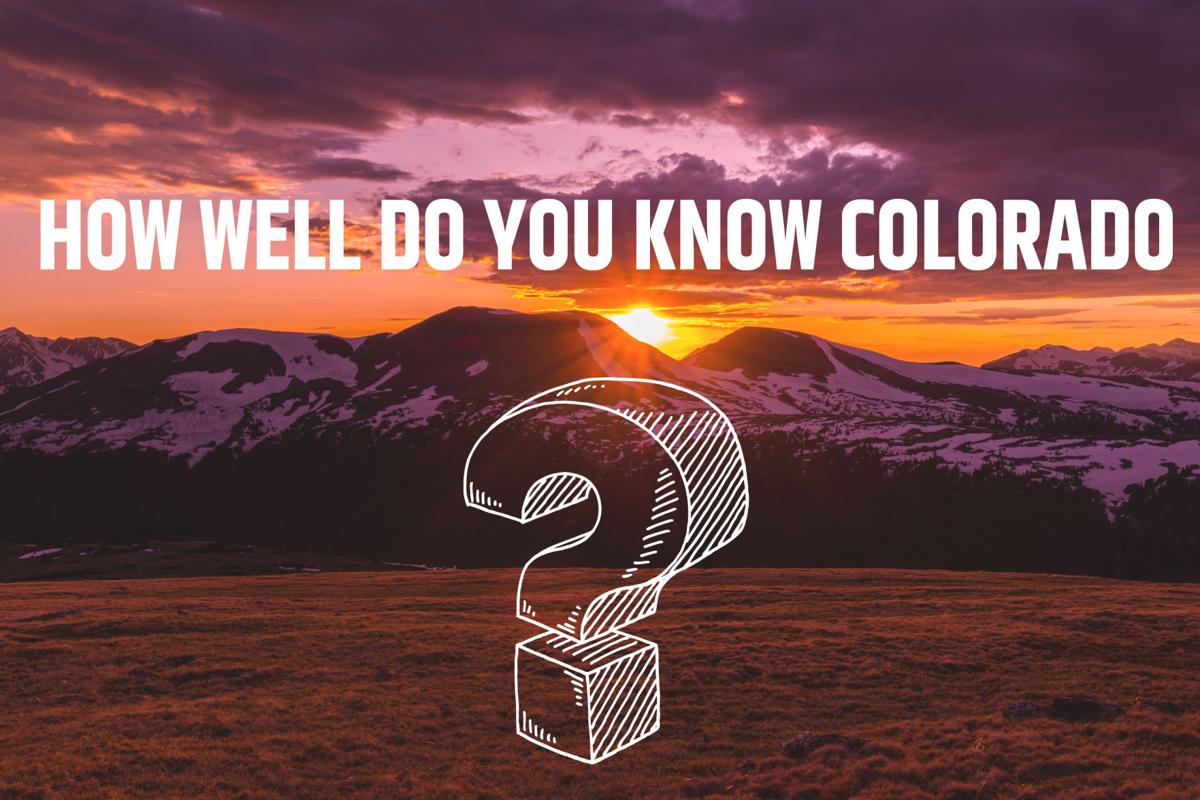 [QUIZ] How Well Do You Know Colorado?