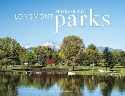 Longmont Stories of Our Parks