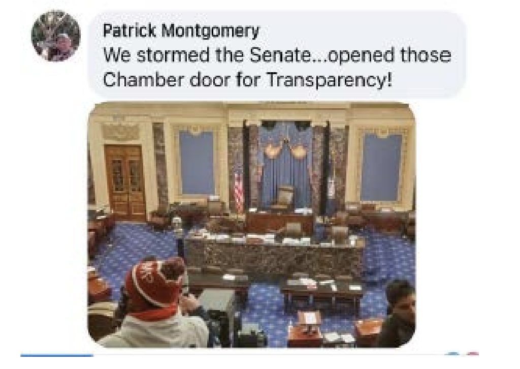 A screenshot of a since-deleted Facebook post by Littleton resident Patrick Montgomery places him inside of the Senate Chamber during the Jan. 6 riots at the U.S. Capitol. (Photo courtesy of the U.S. District Court for the District of Columbia)