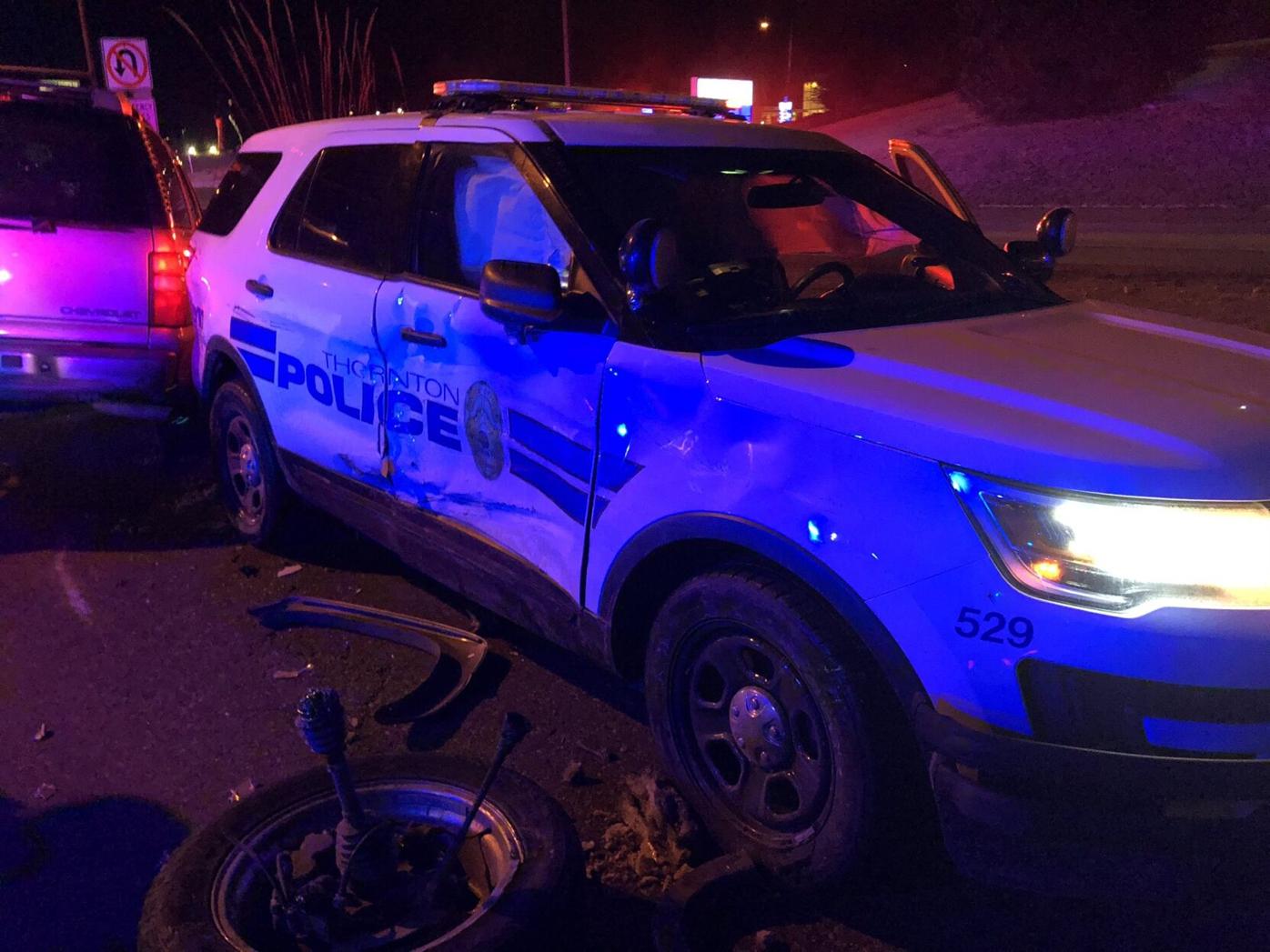 Two Thornton police vehicles damaged after being hit by suspected DUI driver