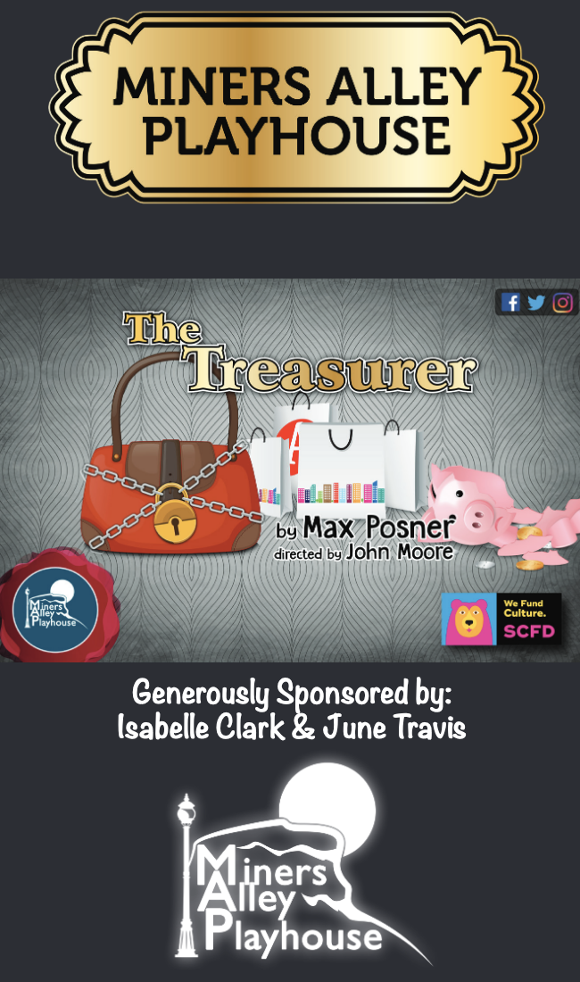 'The Treasurer,' at Miners Alley Playhouse, was sponsored by Isabelle Clark and June Travis, and directed by Denver Gazette Senior Arts Journalist John Moore. (Courtesy Miners Alley Playhouse)