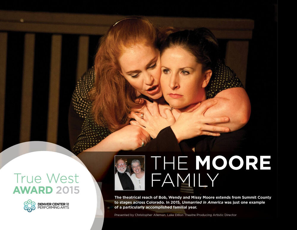 The collective Moore Family was honored with a 2015 True West Award from John Moore, now the Denver Gazette's Senior Ats Journalist after a year that included Wendy Moore's production of 'Unmarried in America.' (Courtesy)