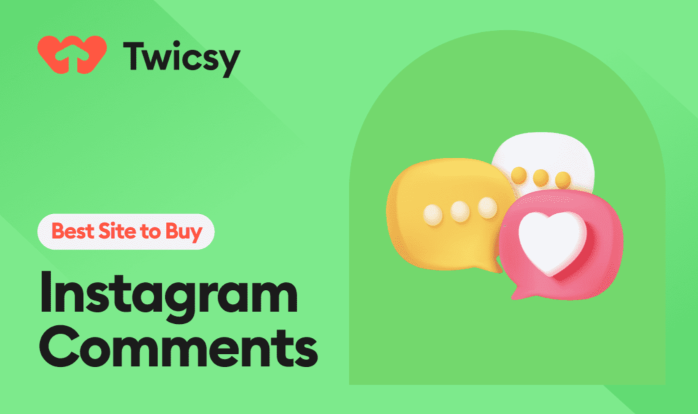 Twicsy Best to to Buy Instagram Comments image