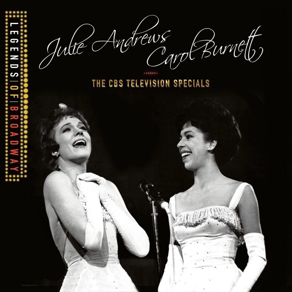 In June 1962, Julie Andrews was already a Broadway legend, and Carol Burnett was fresh from CBS’ 'The Garry Moore Show.' They met on the stage of Carnegie Hall for a revue concert directed by Mike Nichols. The high point of the evening was a ten-minute “History of Musical Comedy” incorporating snatches of 25 show tunes (including “Loverly”). Burnett won her second Emmy Award for the event. (Masterworks Broadway)