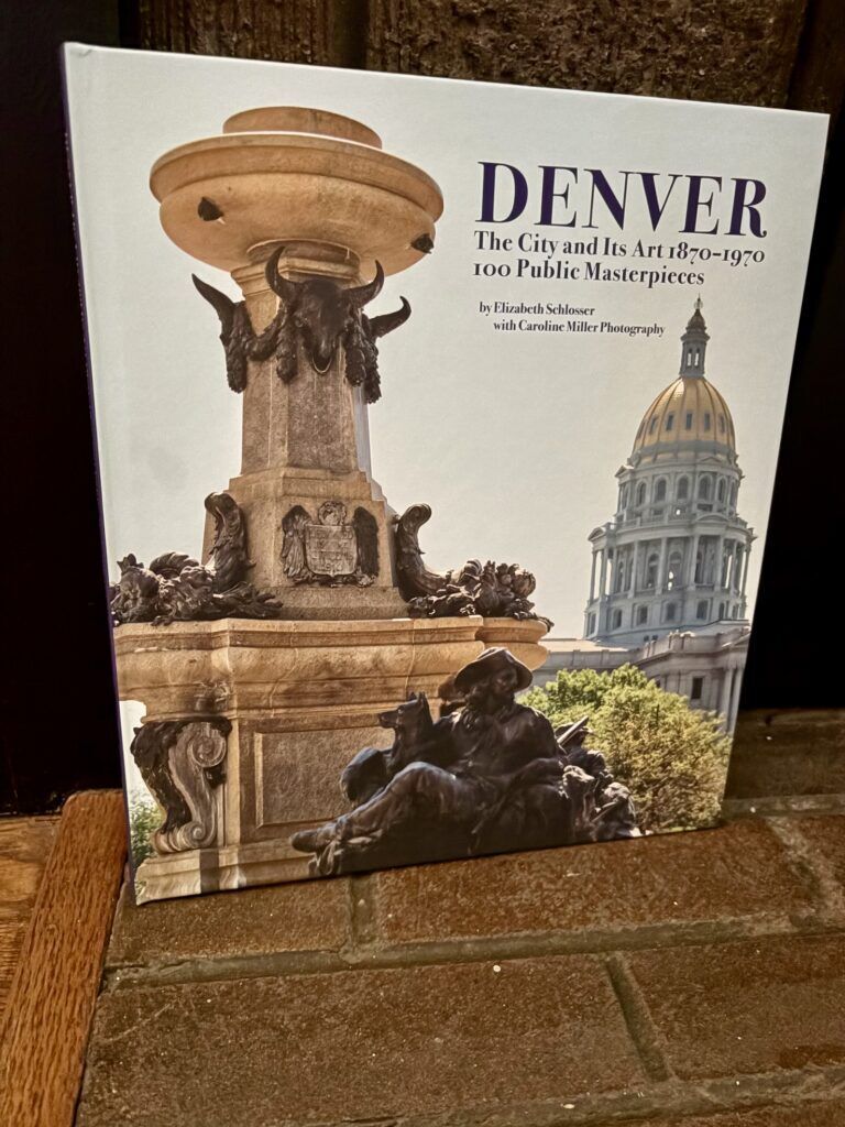 A picture of Elizabeth Schlossers new book “Denver: The City and It’s Art 1870-1970, 100 Public Masterpieces”